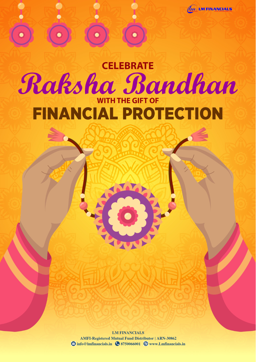 Celebrate Raksha Bandhan With the Gift of Financial Protection